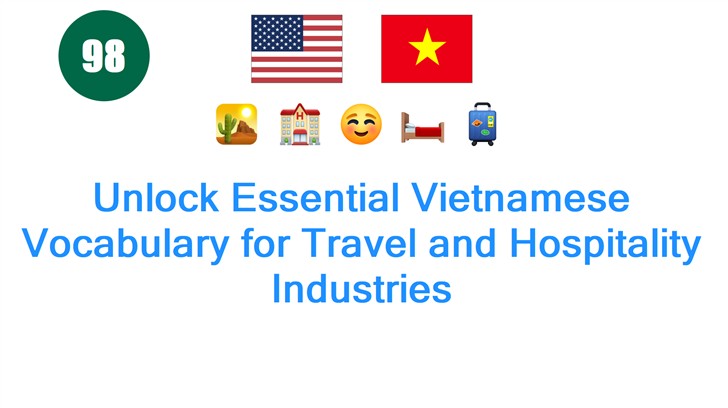 Unlock Essential Vietnamese Vocabulary for Travel and Hospitality Industries